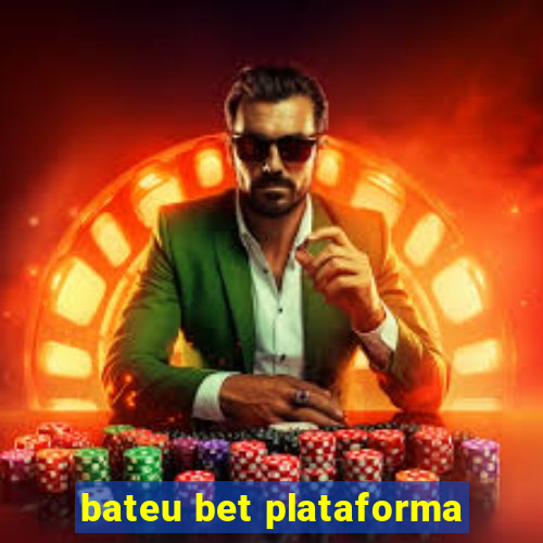 bateu bet plataforma