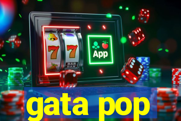 gata pop