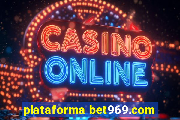 plataforma bet969.com