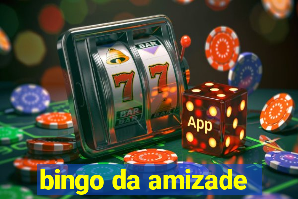 bingo da amizade