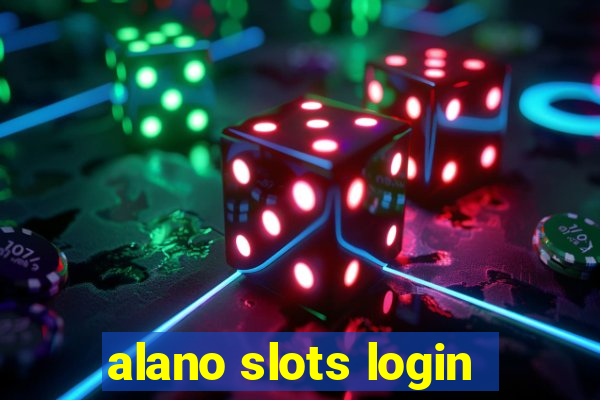 alano slots login