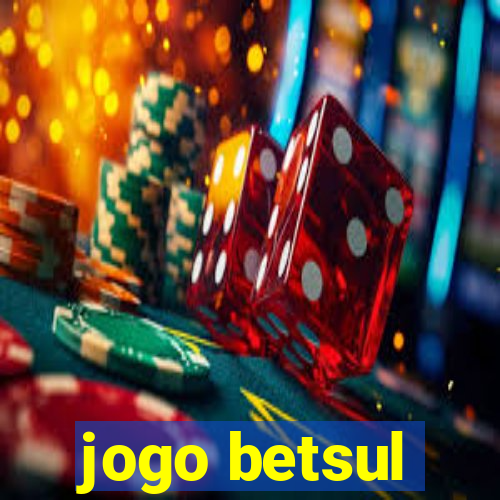 jogo betsul