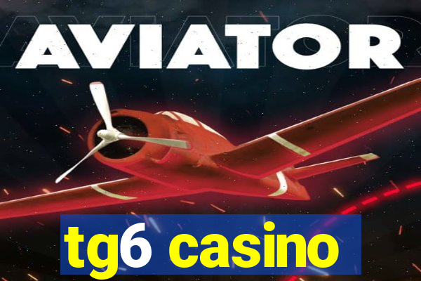 tg6 casino