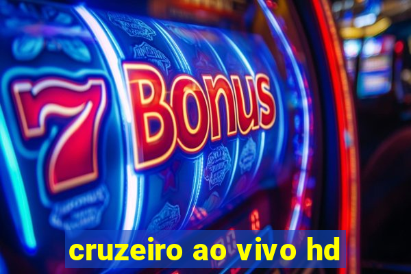 cruzeiro ao vivo hd