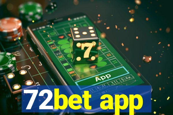 72bet app