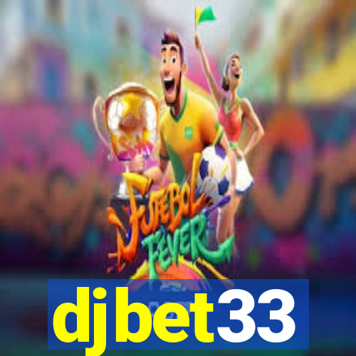 djbet33