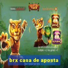 brx casa de aposta