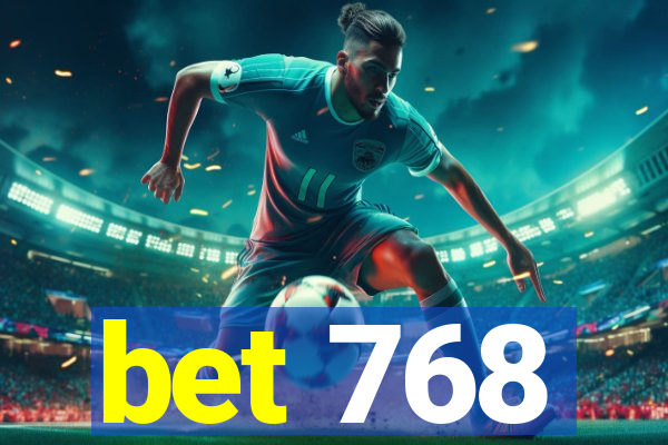 bet 768