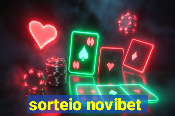 sorteio novibet