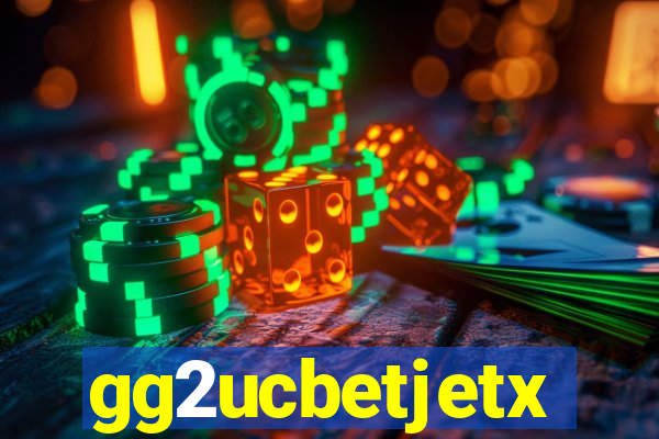 gg2ucbetjetx