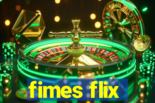 fimes flix