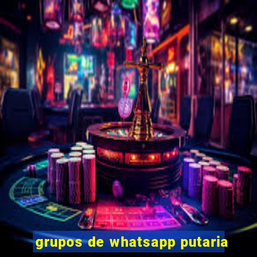 grupos de whatsapp putaria