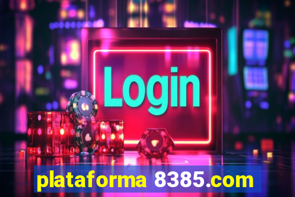 plataforma 8385.com