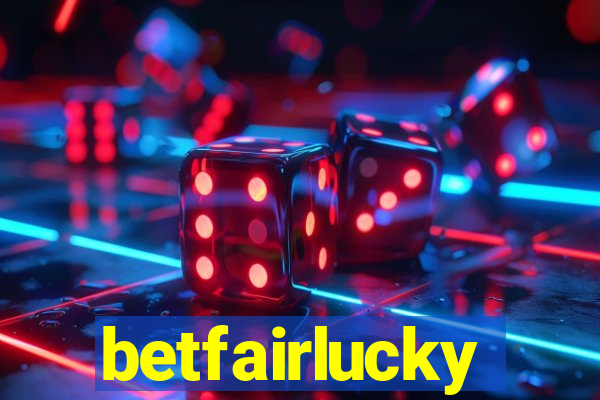 betfairlucky