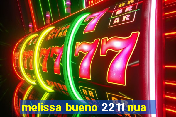 melissa bueno 2211 nua