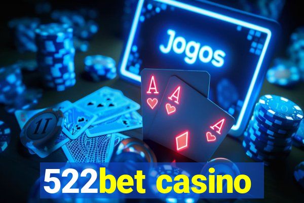 522bet casino