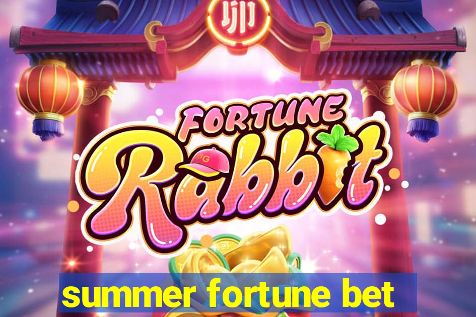 summer fortune bet