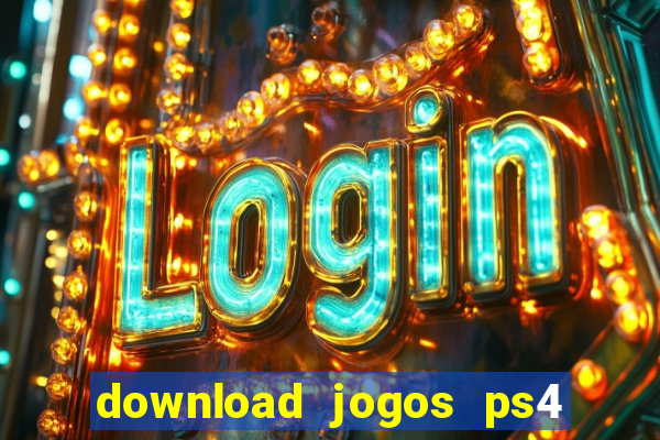 download jogos ps4 pkg pt br