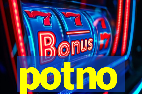 potno