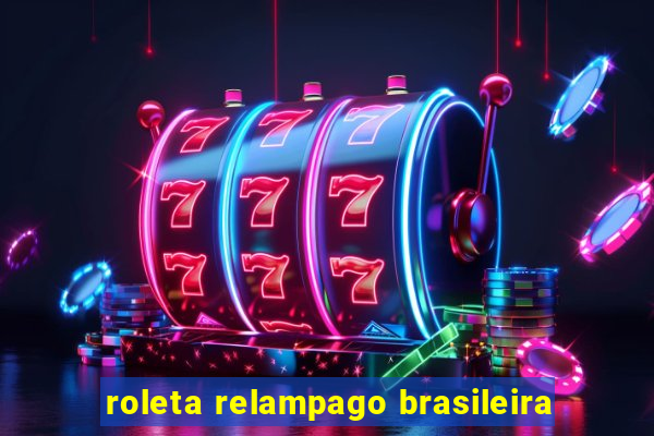 roleta relampago brasileira