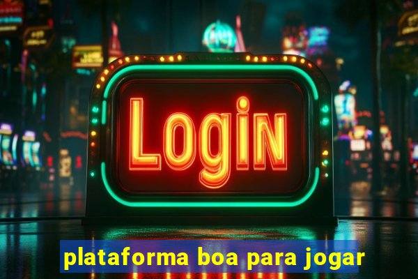 plataforma boa para jogar