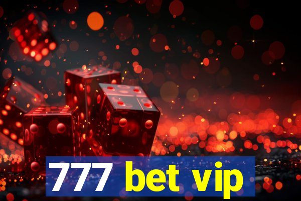 777 bet vip