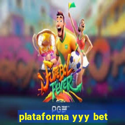 plataforma yyy bet