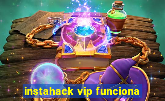 instahack vip funciona