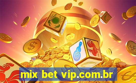 mix bet vip.com.br