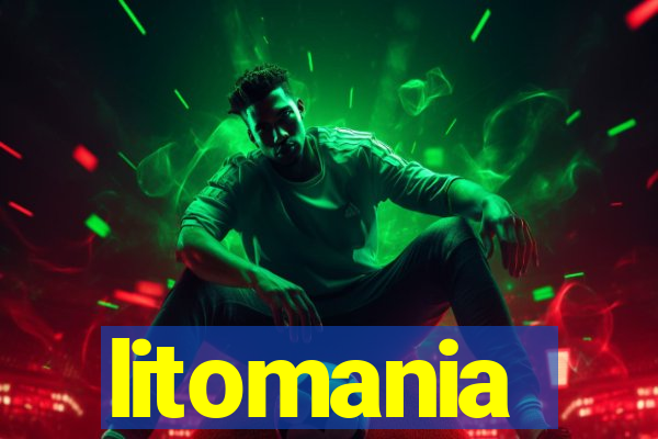 litomania