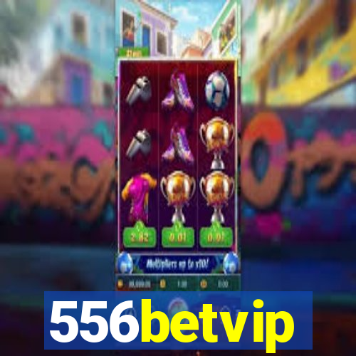 556betvip