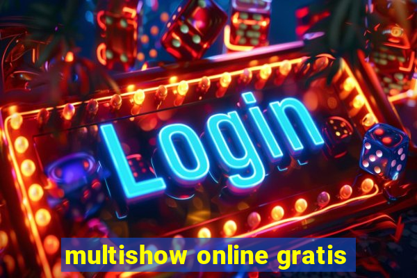 multishow online gratis