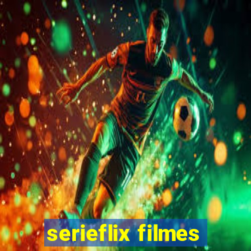 serieflix filmes