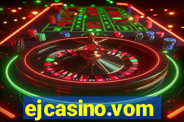 ejcasino.vom