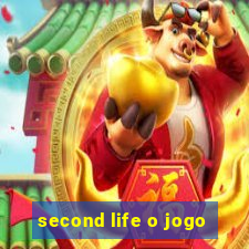 second life o jogo