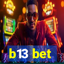 b13 bet