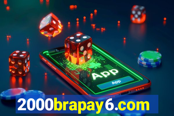 2000brapay6.com