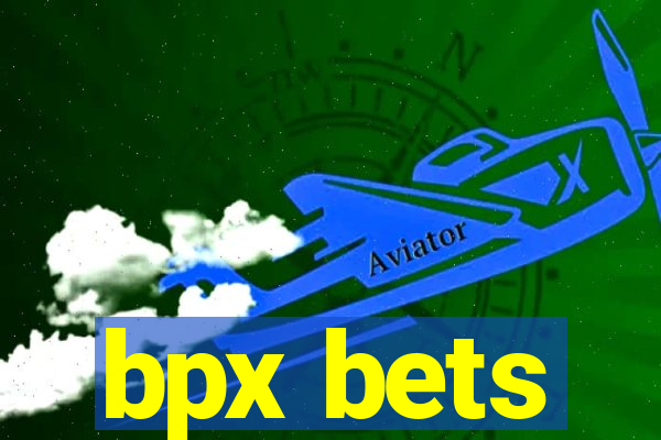 bpx bets