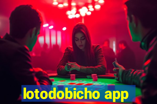 lotodobicho app