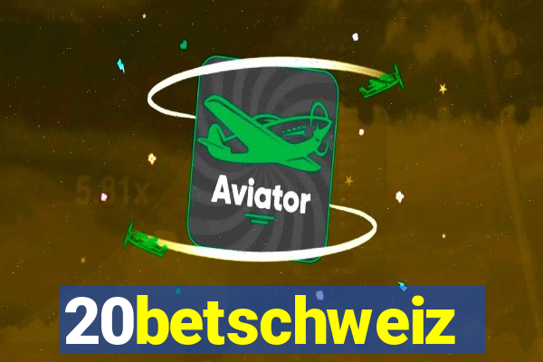 20betschweiz