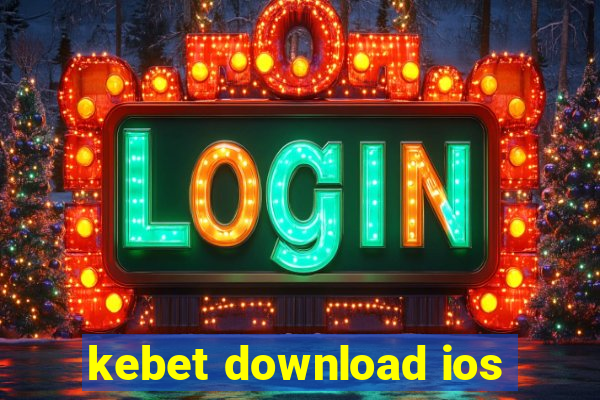 kebet download ios