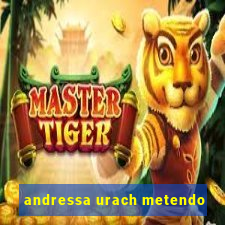 andressa urach metendo