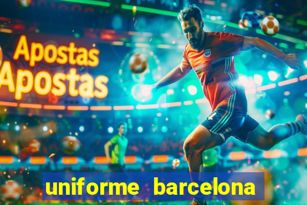 uniforme barcelona 2019 dls