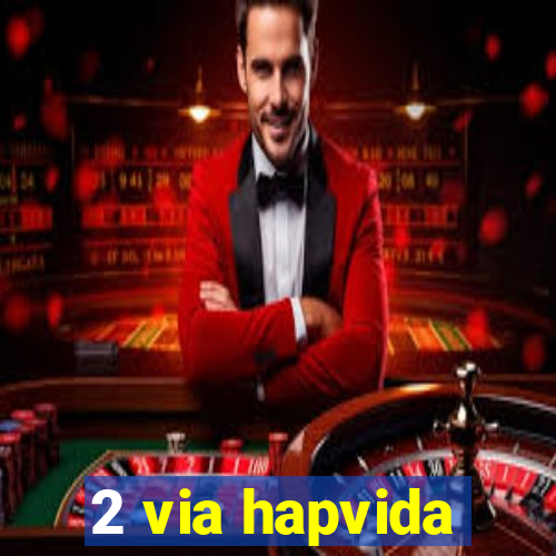 2 via hapvida