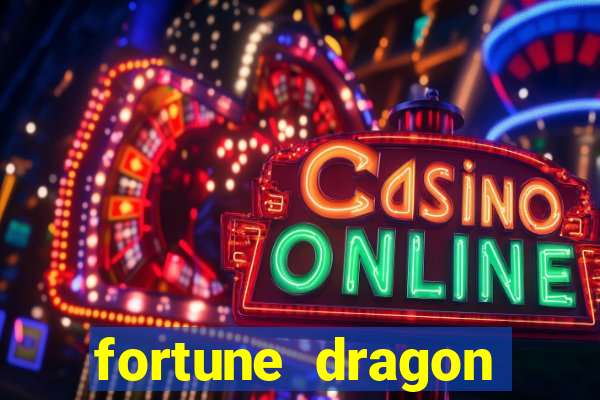 fortune dragon melhor horário para jogar