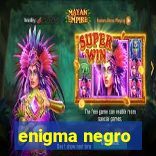 enigma negro