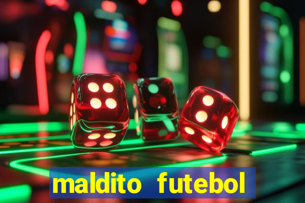 maldito futebol clube dublado download