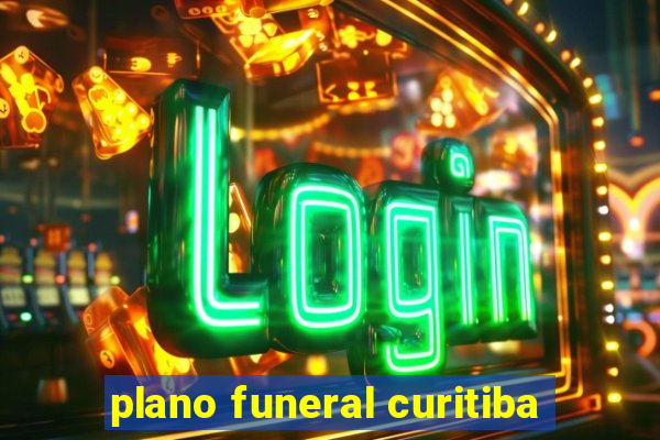 plano funeral curitiba