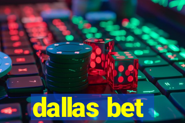 dallas bet