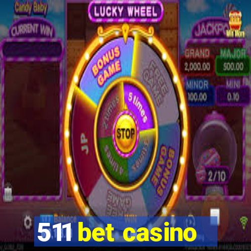 511 bet casino